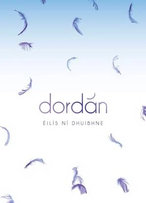 Eilís Ní Dhuibhne  - Dordán - PB - BRAND NEW