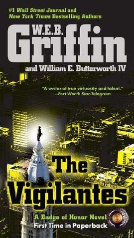 W.E.B. Griffin / The Vigilantes