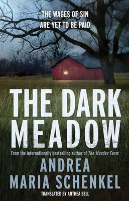 Andrea Maria Schenkel / The Dark Meadow