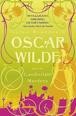 Gyles Brandreth / Oscar Wilde and the Candlelight Murders