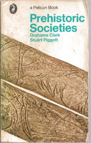 Grahame Clark / Prehistoric Societies