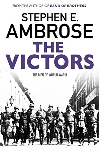 Stephen E. Ambrose / The Victors