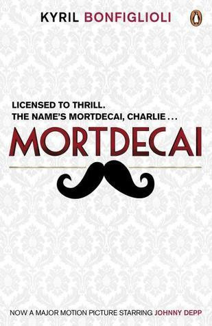 Kyril Bonfiglioli / Mortdecai