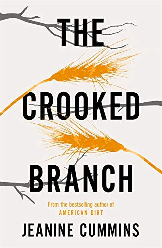 Jeanine Cummins / The Crooked Branch