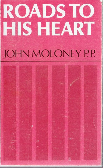 John Moloney / Roads to His Heart (Vintage Paperback)