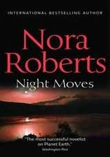 Nora Roberts / Night Moves