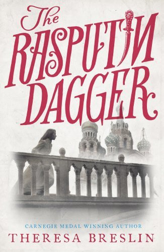 Theresa Breslin / The Rasputin Dagger