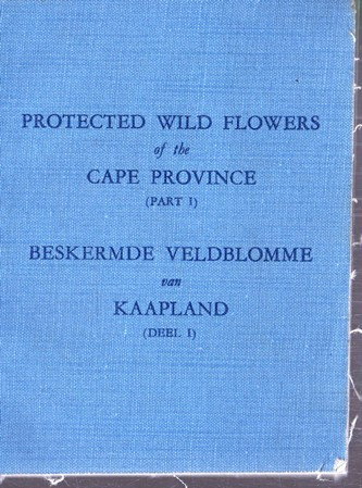 Protected Wild Flowers of the Cape Province (Part 1) (Vintage Paperback)