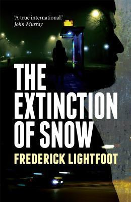 Frederick Lightfoot / The Extinction of Snow