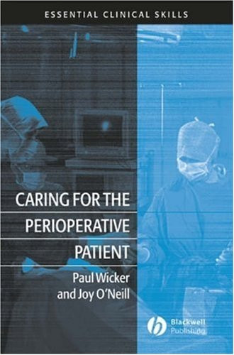 Paul Wicker / Caring for the Perioperative Patient