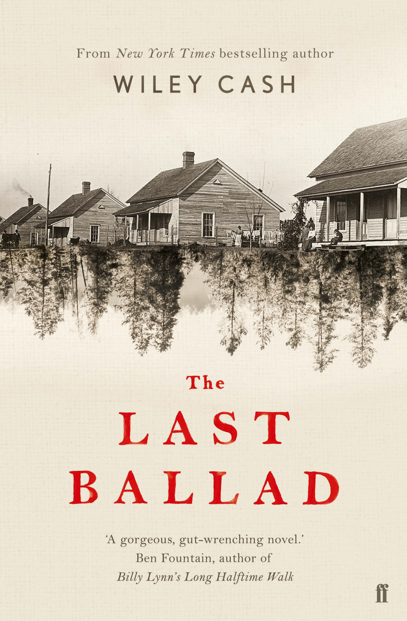 Wiley Cash /The Last Ballad  (Large Paperback)