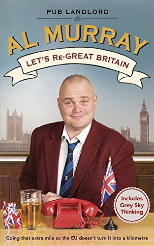 Al Murray / Let's re-Great Britain (Large Paperback)