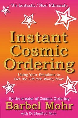 Barbel Mohr / Instant Cosmic Ordering