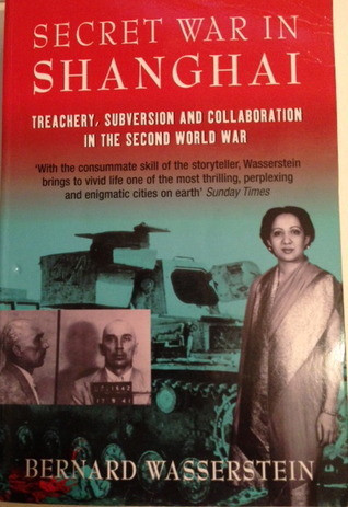 Bernard Wasserstein / Secret war in Shanghai