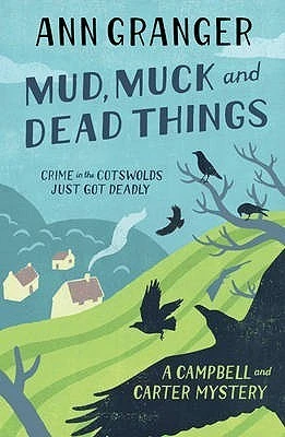 Ann Granger / Mud, Muck and Dead Things