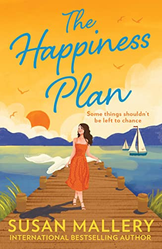 Susan Mallery / The Happiness Plan