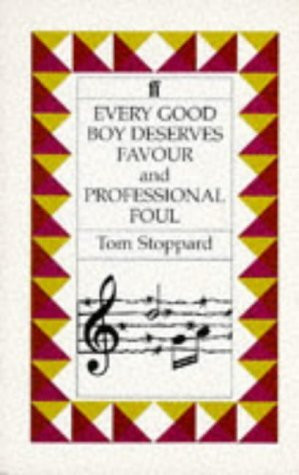 Tom Stoppard / Every Good Boy Deserves Favour and Professional Foul