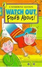Catherine Sefton / Watch Out, Fred's About