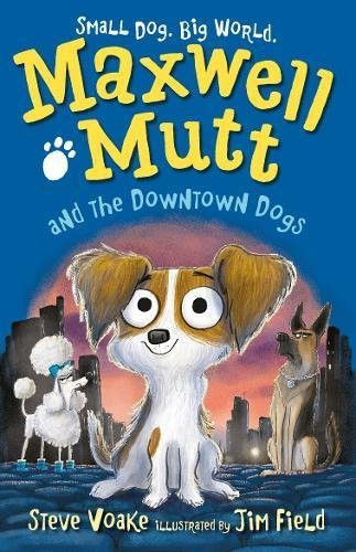 Steve Voake / Maxwell Mutt and the Downtown Dogs
