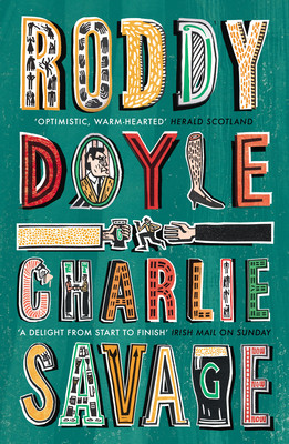Roddy Doyle / Charlie Savage