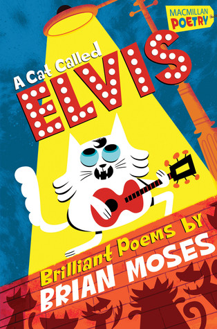 Brian Moses / A Cat Called Elvis