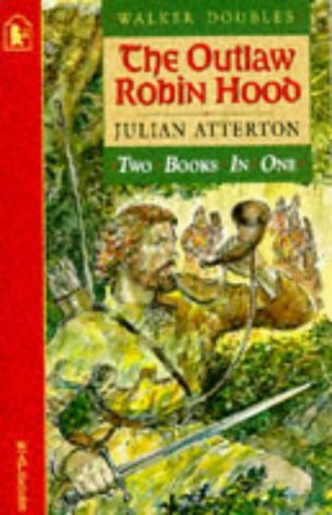 Julian Atterton / The Outlaw Robin Hood