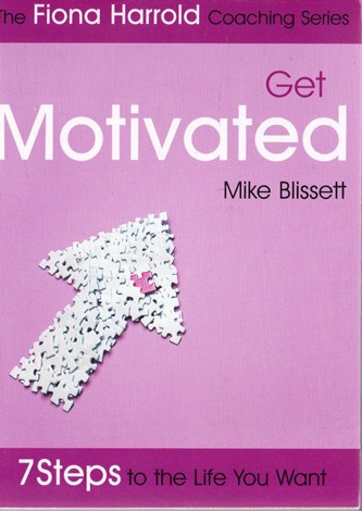 Mike Blissett / Get Moivated