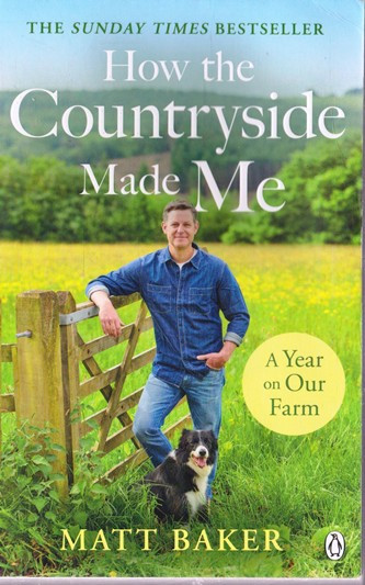Matt Baker / How th Countryside made Me