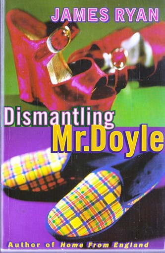 James Ryan / Dismantling Mr. Doyle