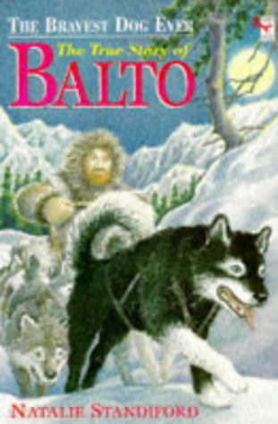 Natalie Standiford / The True Story of Balto (Large Paperback)