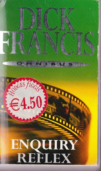 Dick Francis / Enquiry & Reflex
