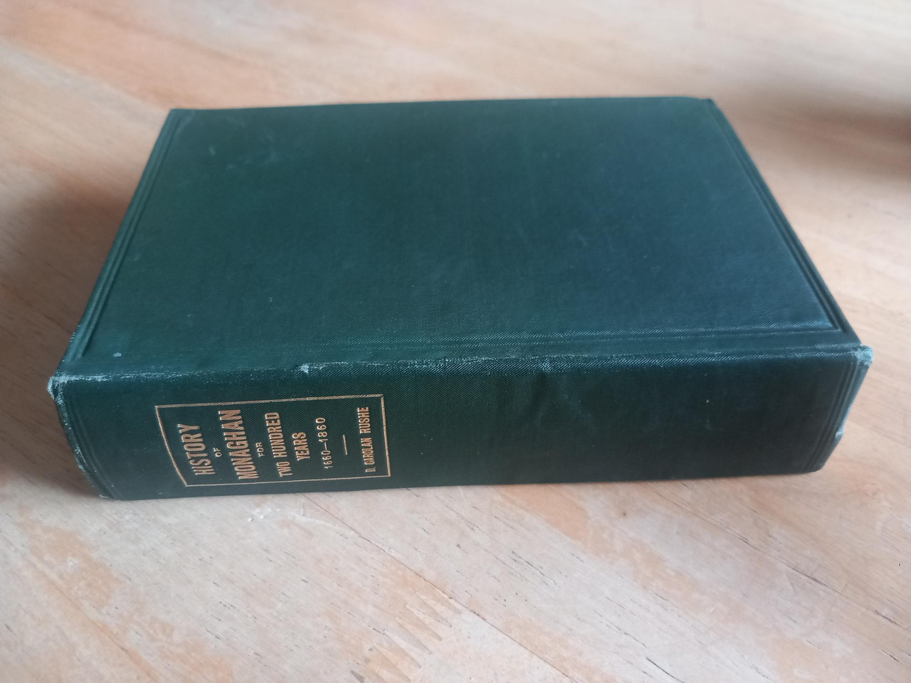 Denis Carolan Rushe - History of Monaghan for Two Hundred Years 1660-1860 - HB - 1921