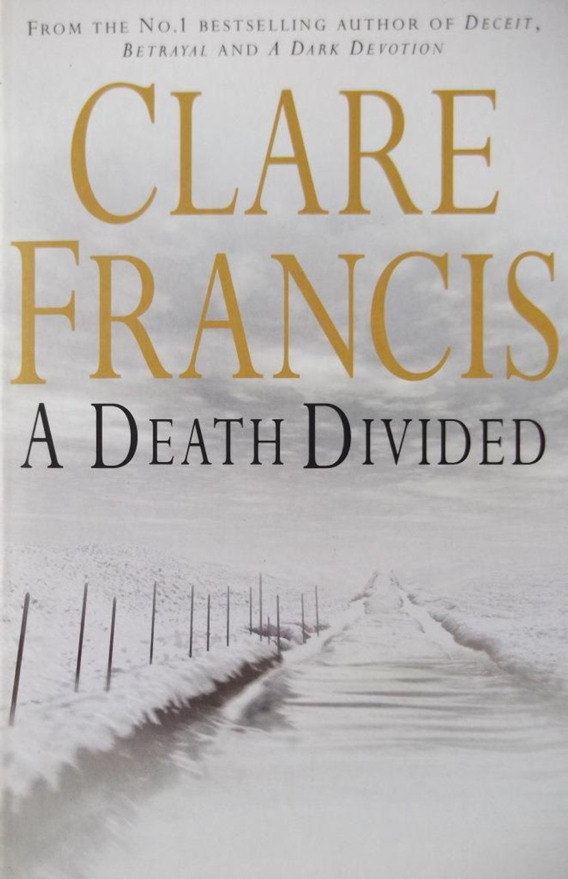 Clare Francis / A Death Divided