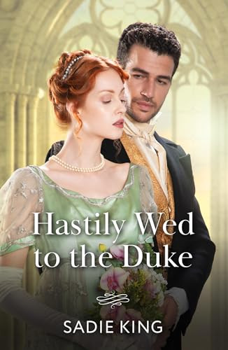 Mills & Boon / Historical / Hastily Wed To The Duke