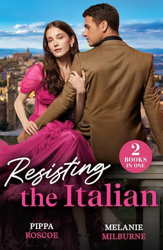 Mills & Boon / Modern / 2 in 1 / Resisting The Italian