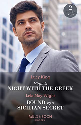 Mills & Boon / Modern / 2 in 1 / Virgin's Night With The Greek / Bound By A Sicilian Secret
