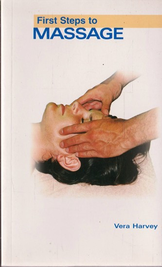 Vera Harvey / First Steps to Massage