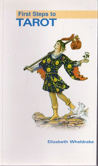 Elizabeth Wheldrake / First Steps to Tarot
