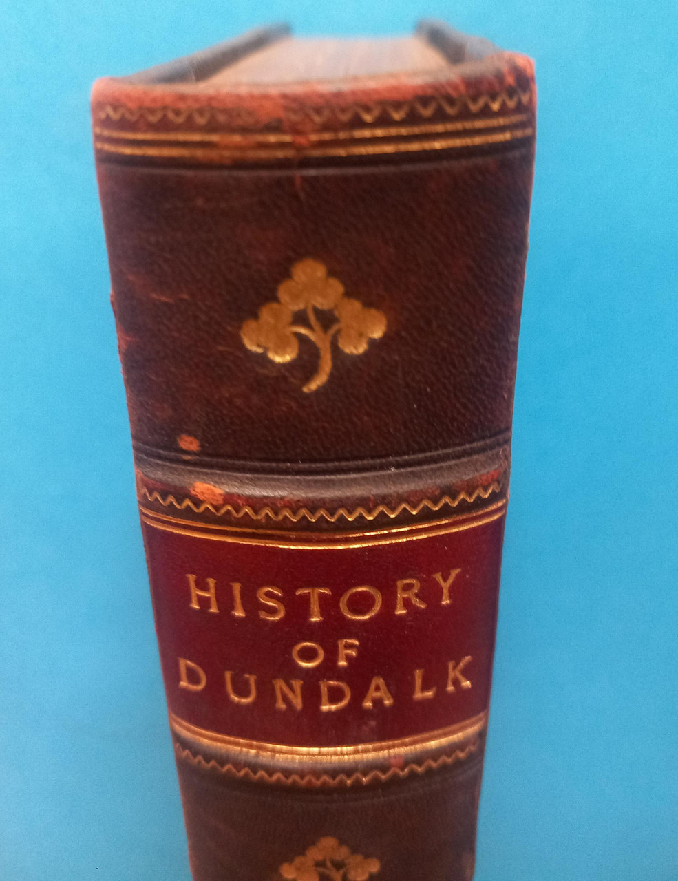 John D'Alton & J.R O'Flanagan - The History of Dundalk - 1st Edition 1864 ( with Signed letters )