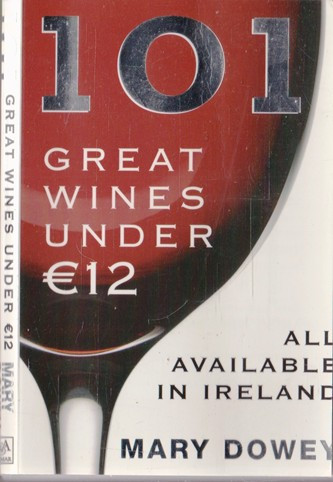 Mary Dowey / 101 Great Wines under €12