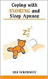 Jill Eckersley / Coping With Snoring and Sleep Apnea (Large Paperback)