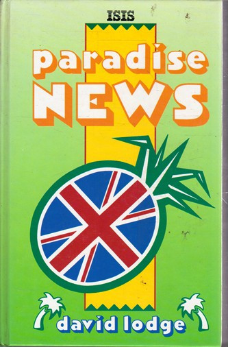 David Lodge / Paradise News (Large Print) (Hardback)
