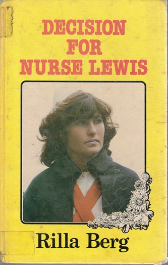 Rilla Berg / Decision for Nurse Lewis (Large Print) (Hardback)