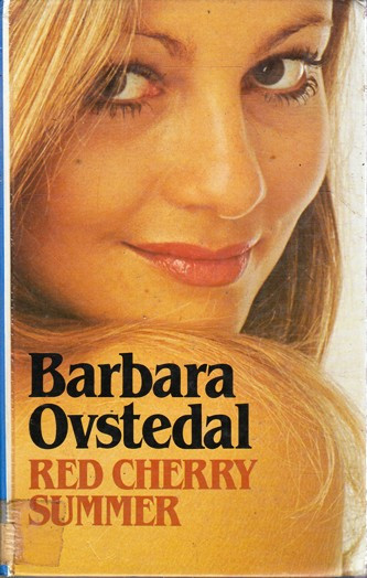 Barbara Ovstedal / Red Cherry Summer (Large Print) (Hardback)