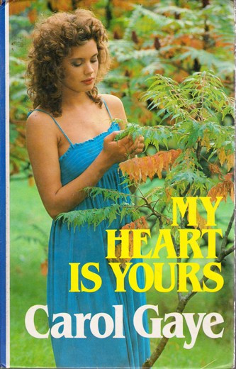 Carol Gaye / My Heart is Yours (Large Print) (Hardback)