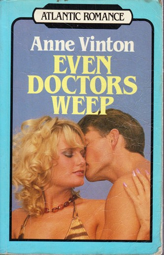 Anne Vinton / Even Doctors Weep (Large Print) (Large Paperback)