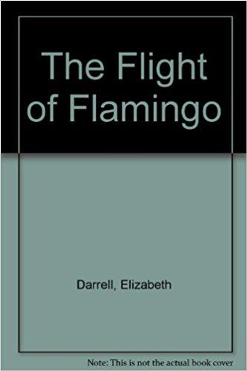 Elizabeth Darrell / The Flight of Flamingo