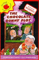 Andrew Matthews / The Chocolate Bunny Plot