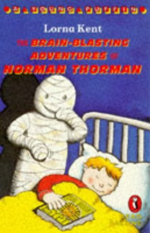 Kent Lorna / The Brain-Blasting Adventures of Norman Thorman