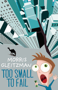 Morris Gleitzman / Too Small to Fail